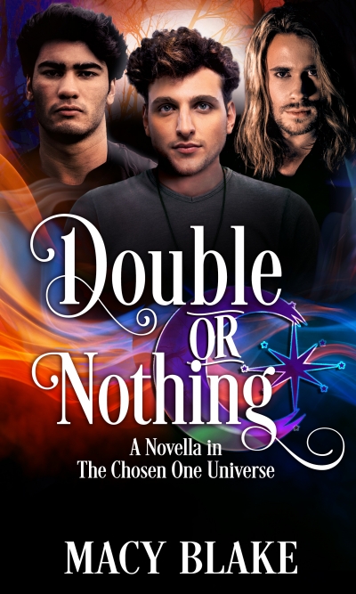 Double or Nothing: A Novella in the Chosen One Universe