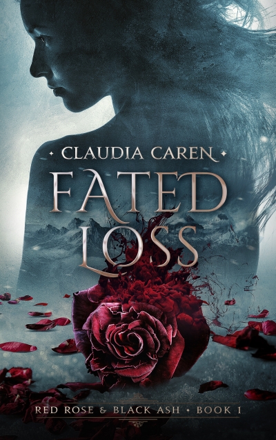Fated Loss (Red Rose & Black Ash, Book 1) Excerpt