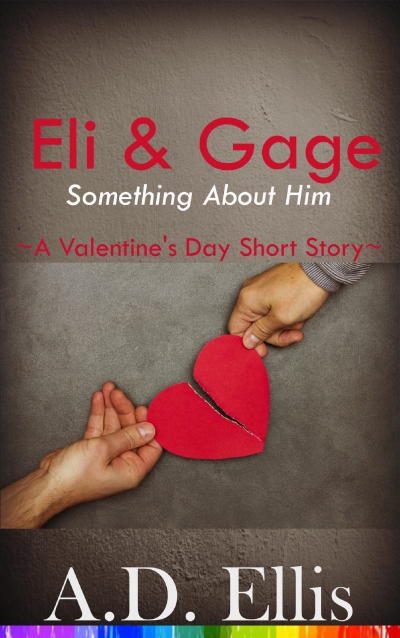 Eli & Gage: Something About Him