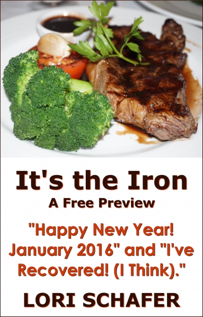 It's the Iron: "Happy New Year! January 2016" and "I've Recovered! (I Think)"