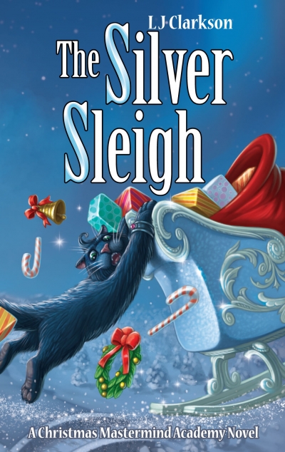 The Silver Sleigh (A Mastermind Academy Christmas Special Edition)