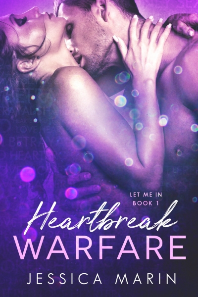 Heartbreak Warfare (Let Me In, Book 1)