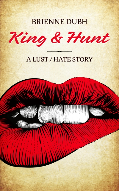 King & Hunt: A Lust / Hate Story Teaser