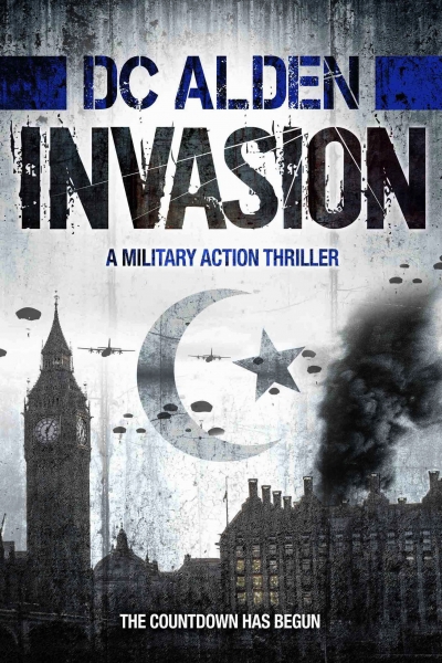 Invasion - A Military Action Thriller