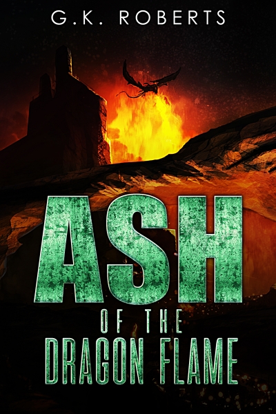 Ash of the Dragon Flame - 1st 3 Chapters