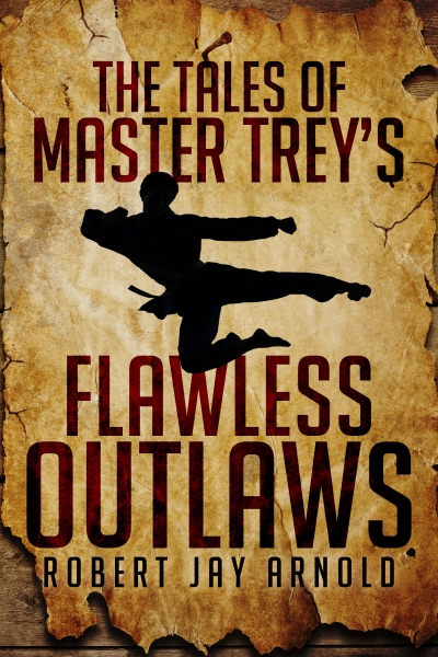 The Tales of Master Trey's Flawless Outlaws