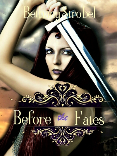 Before the Fates