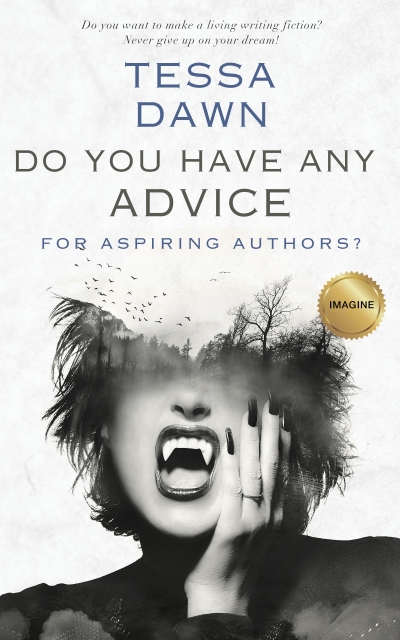 DO YOU HAVE ANY ADVICE FOR ASPIRING AUTHORS?
