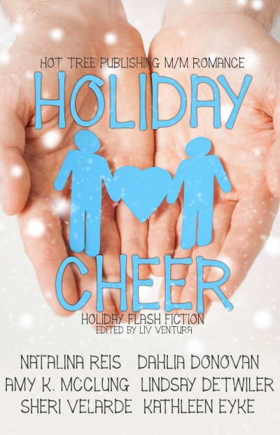 Holiday Cheer: M/M Christmas Romance Flash Fiction