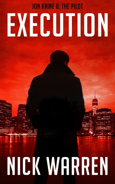 Jon Kaine 0: Execution (The Free Pilot)