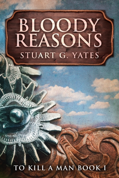 Bloody Reasons (To Kill A Man Book 1)
