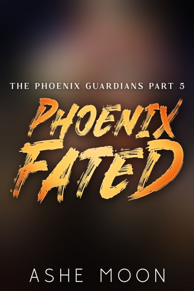 Phoenix Guardians Book 5 - Phoenix Fated - Exclusive Preview!