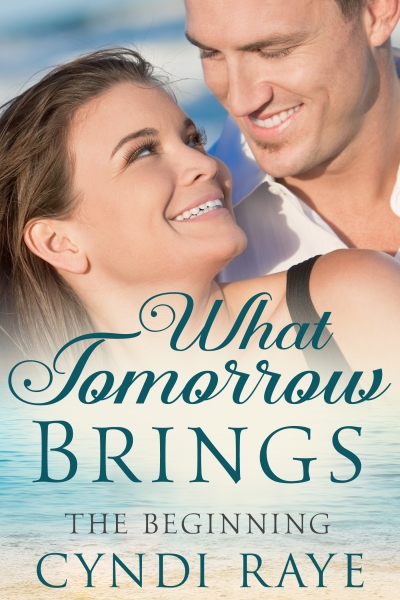 What Tomorrow Brings: The Begining (Florida Keys Romance in Paradise Series)