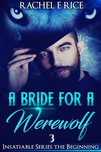 A Bride For A Werewolf: The Beginning