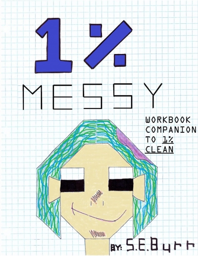 1% Messy: Workbook Companion to 1% Clean