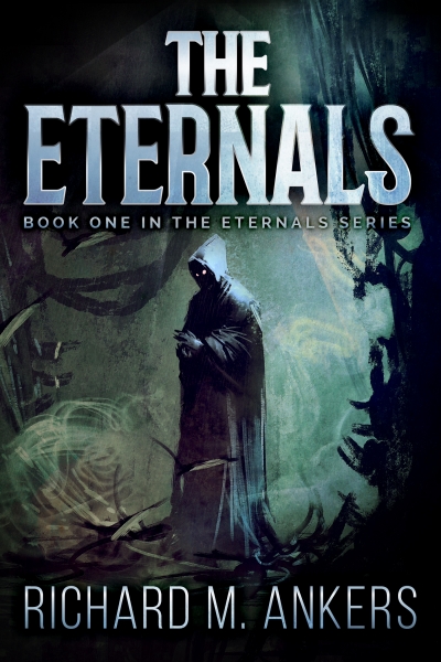 The Eternals (The Eternals Book 1)