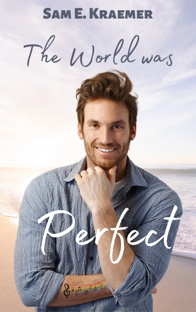 The World was Perfect