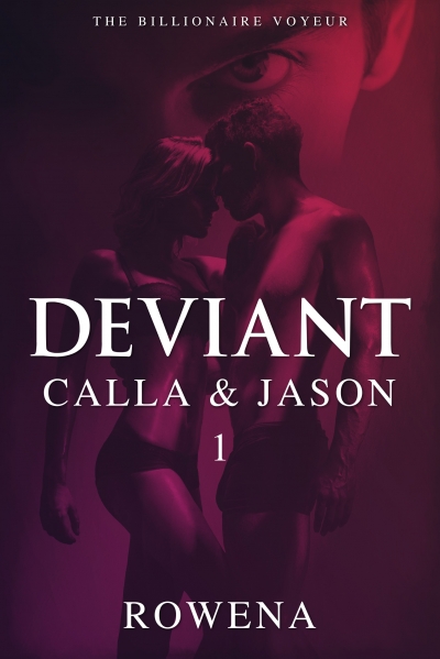 Deviant: Calla & Jason - Part 1