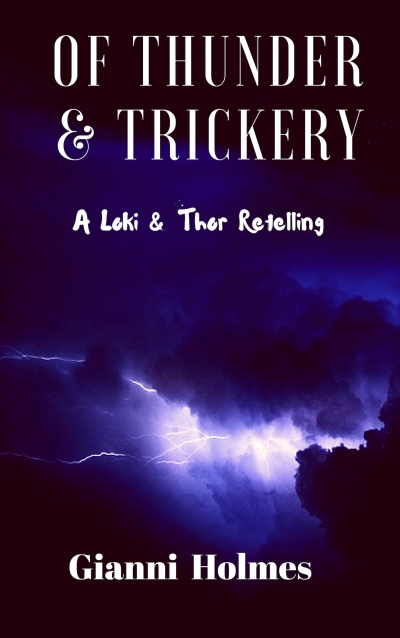 Of Thunder and Trickery (A Thor & Loki Retelling)