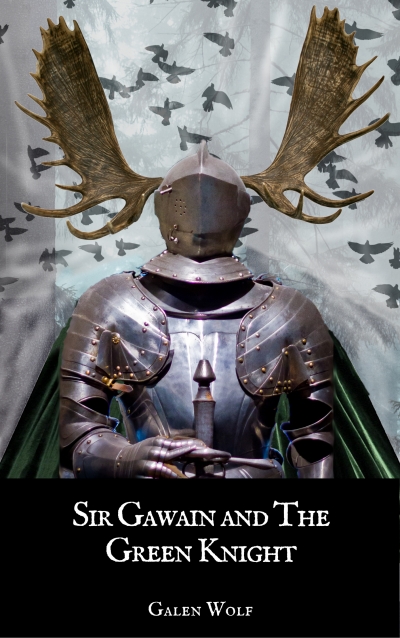 Sir Gawain and the Green Knight: A LitRPG Retelling of a Traditional Tale