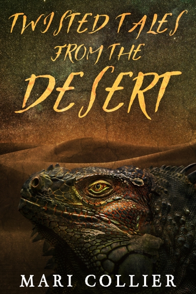Twisted Tales from the Desert