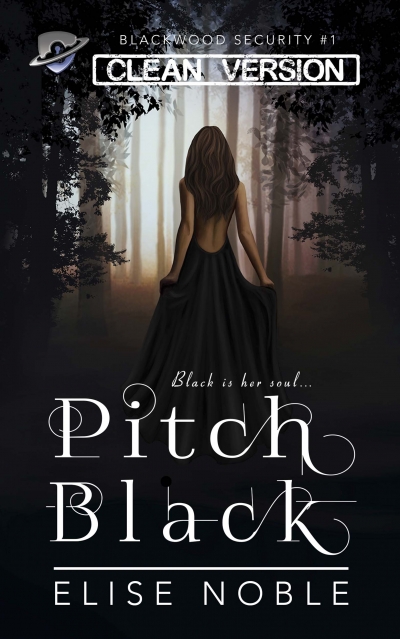 Pitch Black - Clean Version (A Romantic Thriller)