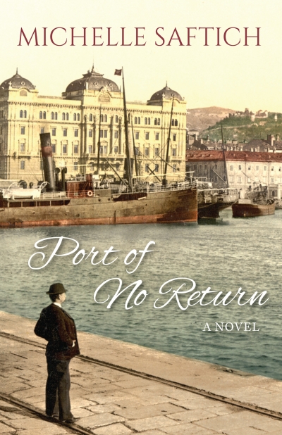 Port of No Return, by Michelle Saftich (sample)