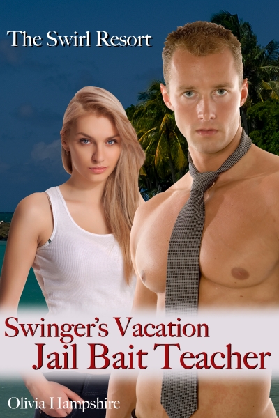 The Swirl Resort, Swingers Vacation, Jail Bait Teacher