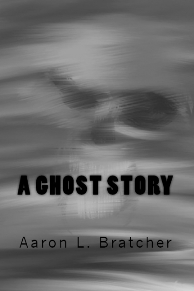 A Ghost Story