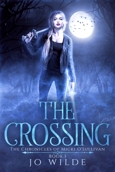 The Crossing (The Chronicles Of Micki O'Sullivan Book 1)