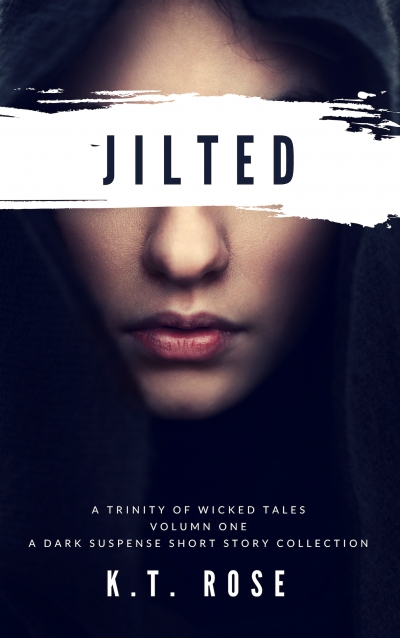 A Trinity of Wicked Tales-- Jilted