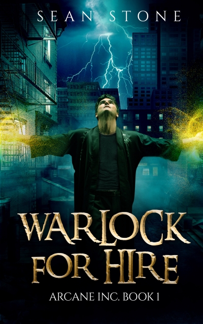 Warlock for Hire: Arcane Inc. Book 1