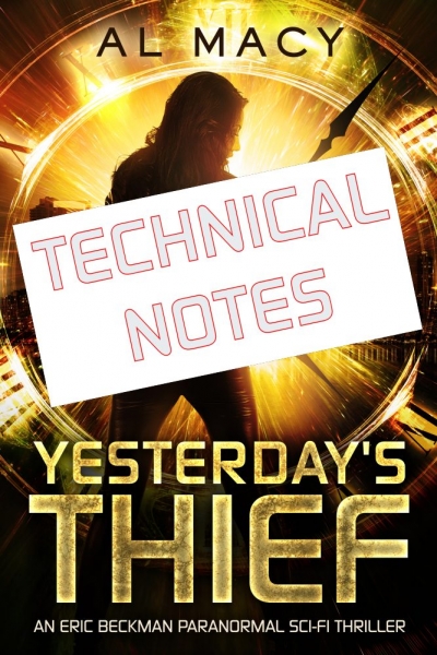 Yesterday's Thief: Technical Notes