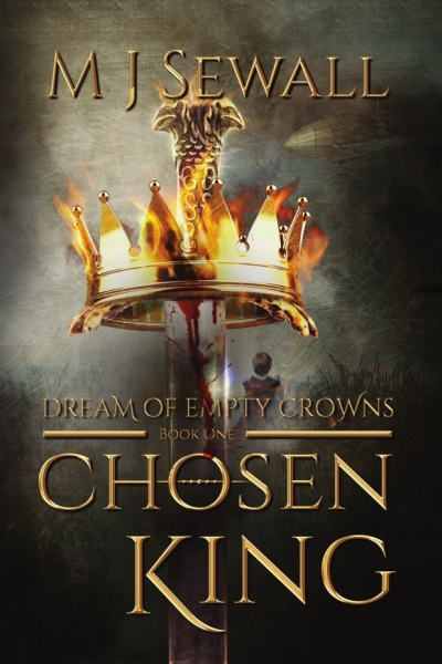 Dream of Empty Crowns (Chosen King Book 1)