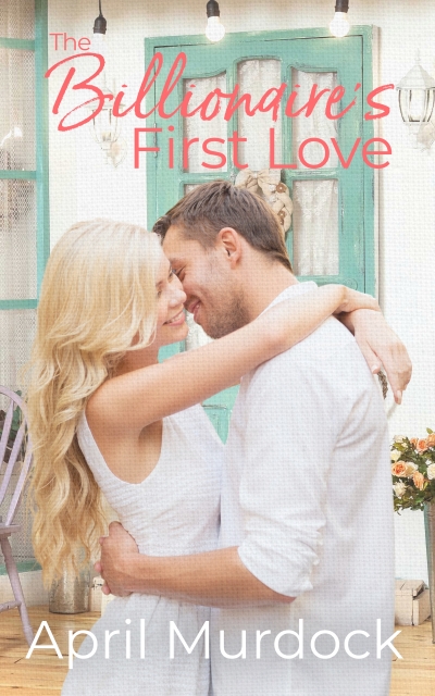 The Billionaire's First Love