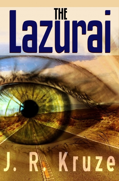 The Lazurai by J. R. Kruze