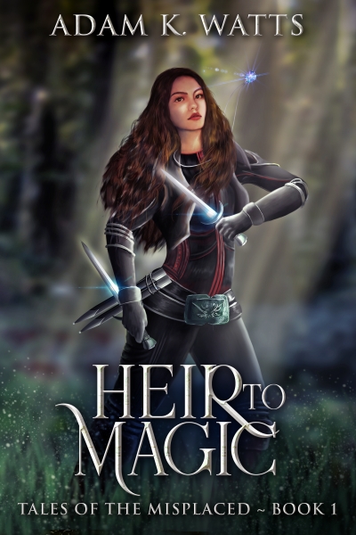 Heir To Magic (Tales of the Misplaced Book 1)