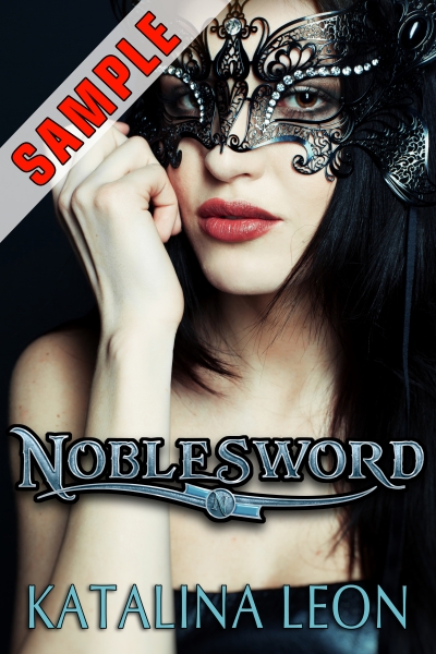 SAMPLE CHAPTER_ NOBLESWORD Katalina Leon_Part of Hot and Sinful Nights Boxed Set. This exclusive sex boutique caters to discriminating tastes, but is it as dangerous as it looks?