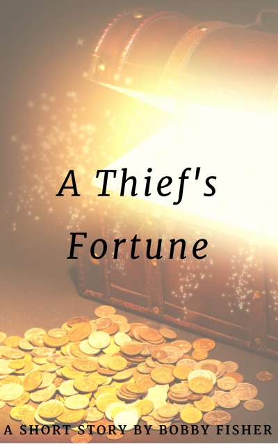 A Thief's Fortune