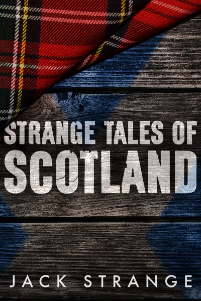 Strange Tales of Scotland