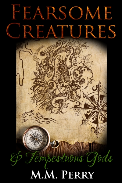 Fearsome Creatures & Tempestuous Gods