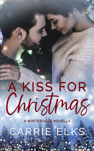 A Kiss For Christmas (A Winterville Prequel Novella)