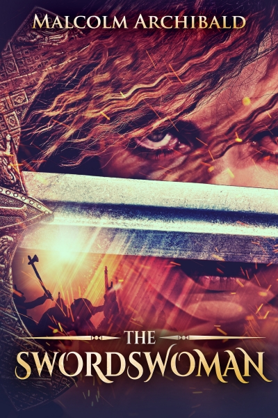 The Swordswoman (The Swordswoman Book 1)