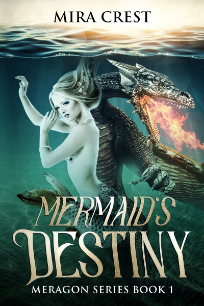 Mermaid's Destiny (preview): A Mermaid & Dragon Shifter Epic Fantasy (Meragon Book 1)