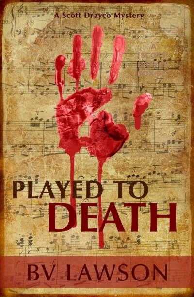 Played to Death (Scott Drayco Mystery Series Book 1)