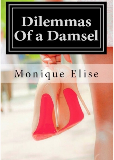 Dilemmas Of a Damsel : Part I