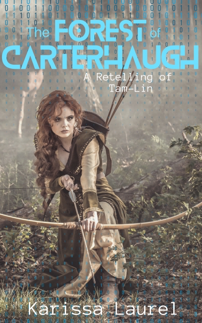 The Forest of Carterhaugh: A ReTelling of TamLin