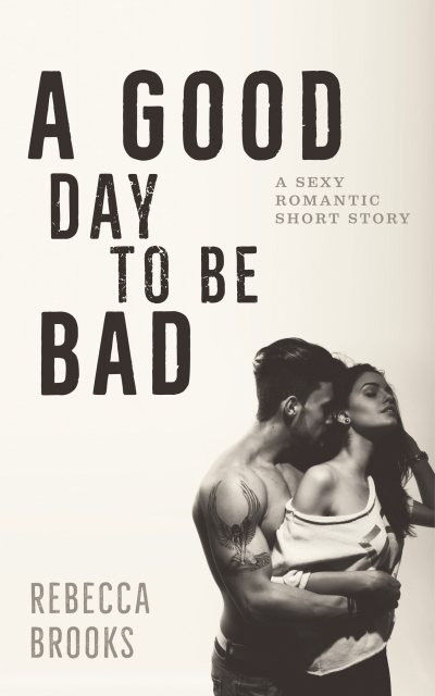 A Good Day to be Bad