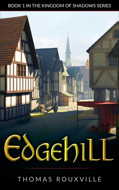 Edgehill: Book 1 in the Kingdom of Shadows Series