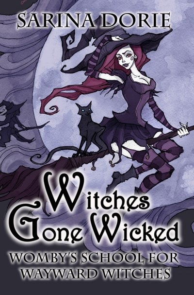 Witches Gone Wicked PREVIEW: a book in Womby's School for Wayward Witches